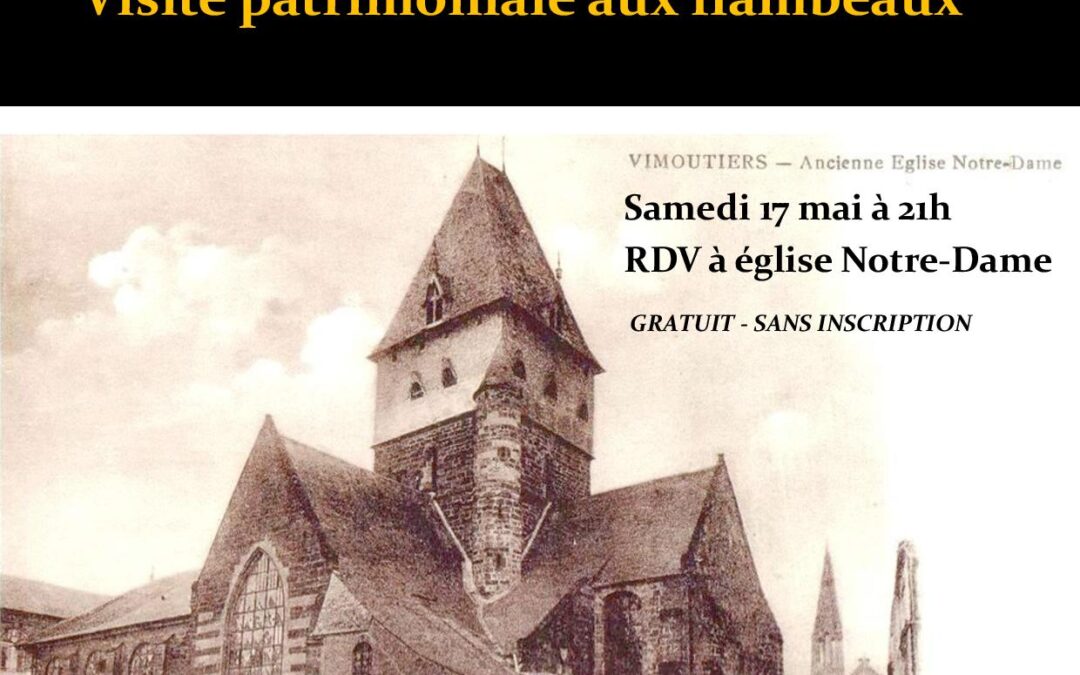 Samedi 17 mai, Vimoutiers, 21 h, Soirée « Pierres en lumières »  « Vimoutiers sur les chemins du Mont »