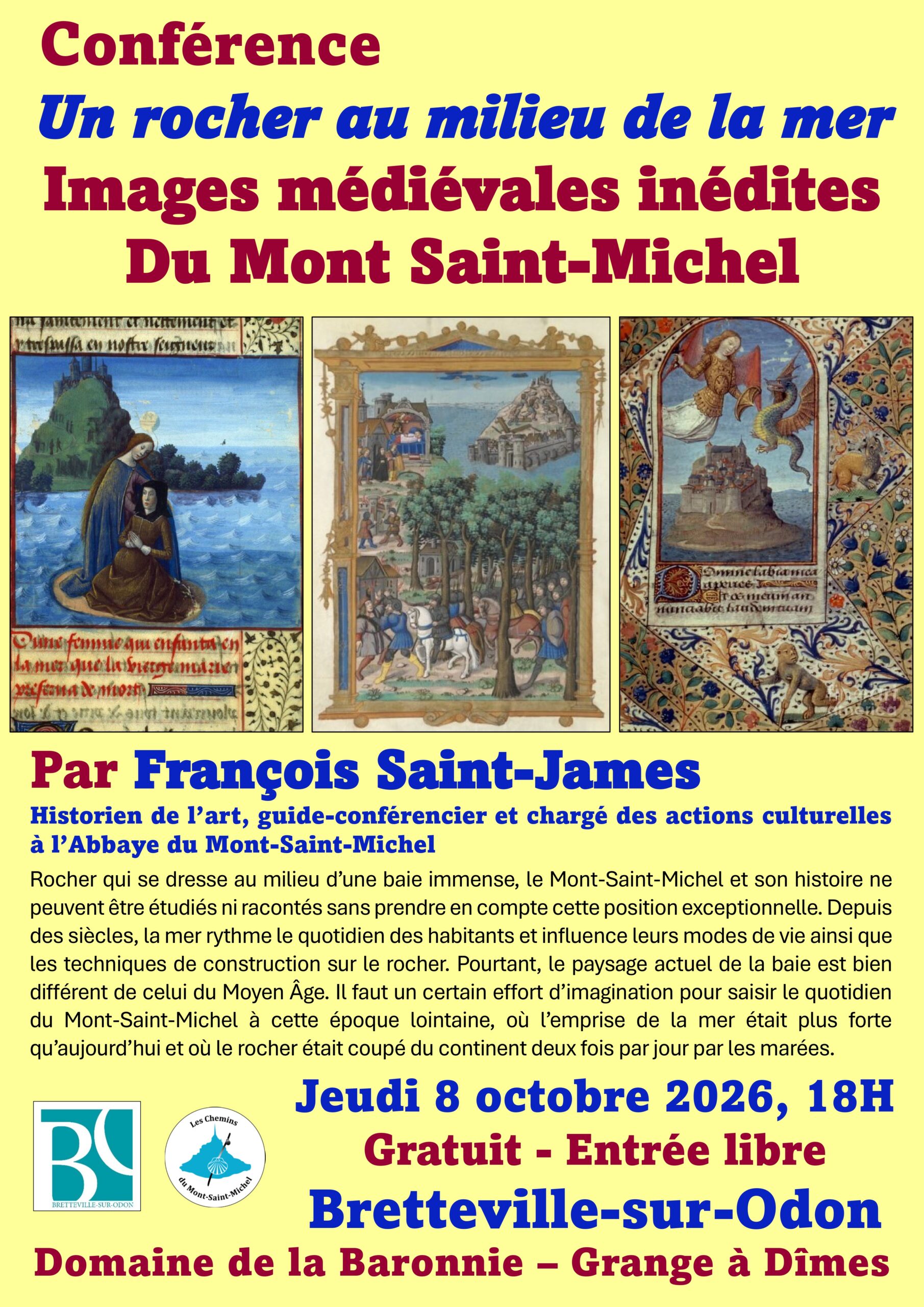 8 octobre, 18 h, Bretteville-sur-Odon (14), Grange de la Baronnie, conférence de François Saint-James sur des images inédites du Mont-Saint-Michel, entrée libre dans la limite de splaces disponibles